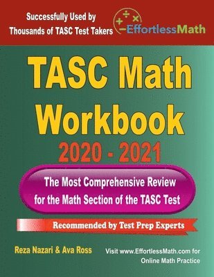 bokomslag TASC Math Workbook 2020 - 2021: The Most Comprehensive Review for the Math Section of the TASC Test