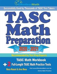 bokomslag TASC Math Preparation 2020 - 2021: TASC Math Workbook + 2 Full-Length TASC Math Practice Tests