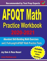 bokomslag AFOQT Math Practice Workbook 2020-2021: Abundant Skill-Building Math Exercises and 2 Full-Length AFOQT Math Practice Tests