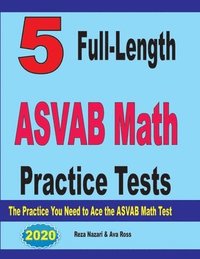 bokomslag 5 Full-Length ASVAB Math Practice Tests