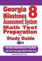 bokomslag Georgia Milestones Assessment System 8 Math Test Preparation and Study Guide: The Most Comprehensive Prep Book with Two Full-Length GMAS Math Tests