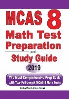 MCAS 8 Math Test Preparation and study guide: The Most Comprehensive Prep Book with Two Full-Length MCAS Math Tests 1