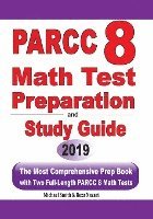 bokomslag PARCC 8 Math Test Preparation and study guide: The Most Comprehensive Prep Book with Two Full-Length PARCC Math Tests