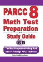 bokomslag PARCC 8 Math Test Preparation and study guide: The Most Comprehensive Prep Book with Two Full-Length PARCC Math Tests