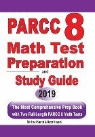 PARCC 8 Math Test Preparation and study guide: The Most Comprehensive Prep Book with Two Full-Length PARCC Math Tests 1