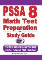 bokomslag PSSA 8 Math Test Preparation and Study Guide: The Most Comprehensive Prep Book with Two Full-Length PSSA Math Tests