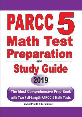 bokomslag PARCC 5 Math Test Preparation and Study Guide: The Most Comprehensive Prep Book with Two Full-Length PARCC Math Tests