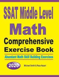 bokomslag SSAT Middle Level Math Comprehensive Exercise Book