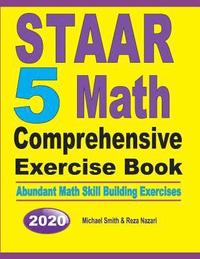 bokomslag STAAR 5 Math Comprehensive Exercise Book