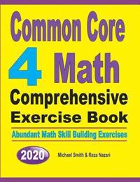 bokomslag Common Core 4 Math Comprehensive Exercise Book