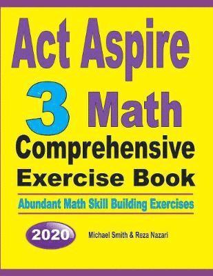 bokomslag ACT Aspire 3 Math Comprehensive Exercise Book