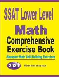 bokomslag SSAT Lower Level Math Comprehensive Exercise Book