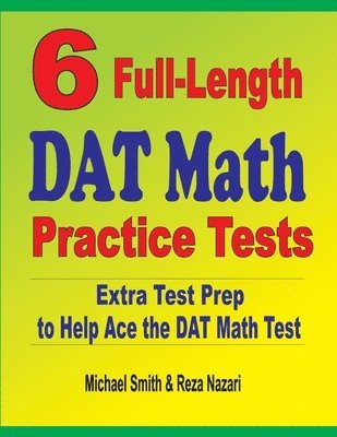 bokomslag 6 Full-Length DAT Math Practice Tests