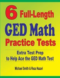 bokomslag 6 Full-Length GED Math Practice Tests