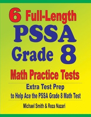 bokomslag 6 Full-Length PSSA Grade 8 Math Practice Tests