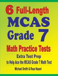 bokomslag 6 Full-Length MCAS Grade 7 Math Practice Tests