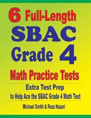 6 Full-Length SBAC Grade 4 Math Practice Tests 1