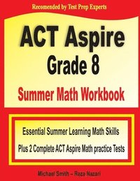 bokomslag ACT Aspire Grade 8 Summer Math Workbook