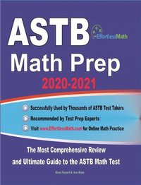 bokomslag ASTB Math Prep 2020-2021: The Most Comprehensive Review and Ultimate Guide to the ASTB Math Test