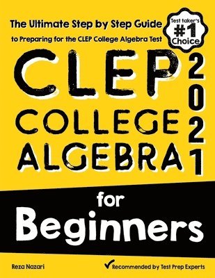 bokomslag CLEP College Algebra for Beginners