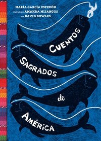 bokomslag Cuentos Sagrados de América: (The Searinged World Spanish Edition)
