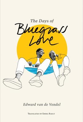 Edward van de Vendel, Edward Van De Vendel, Edward van de Vendel - Days of Bluegrass Love, Inbunden