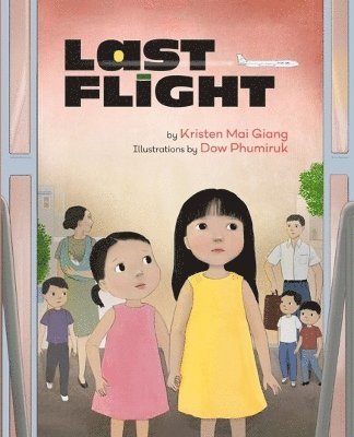 Kristen Mai Giang - Last Flight, Inbunden