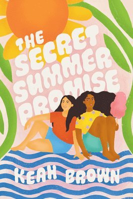 Keah Brown - Secret Summer Promise, Inbunden