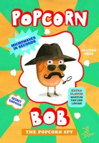 bokomslag Popcorn Bob 2: The Popcorn Spy