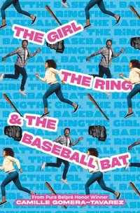 bokomslag The Girl, the Ring, & the Baseball Bat