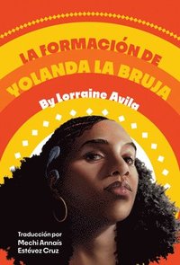 bokomslag La Formación de Yolanda La Bruja: (The Making of Yolanda La Bruja Spanish Edition)