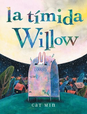 La Tímida Willow: (Shy Willow Spanish Edition) 1