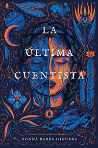 bokomslag La Última Cuentista: (The Last Cuentista Spanish Edition)