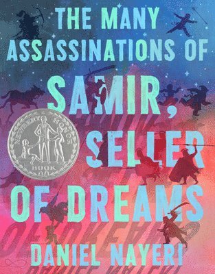 Daniel Nayeri - The Many Assassinations of Samir, the Seller of Dreams: Newbery Honor Award Winner, Inbunden