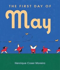 bokomslag The First Day of May