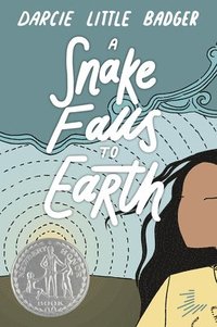 bokomslag A Snake Falls to Earth: Newbery Honor Award Winner