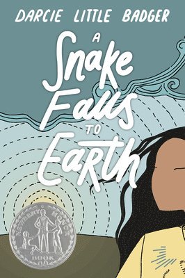 A Snake Falls to Earth: Newbery Honor Award Winner 1