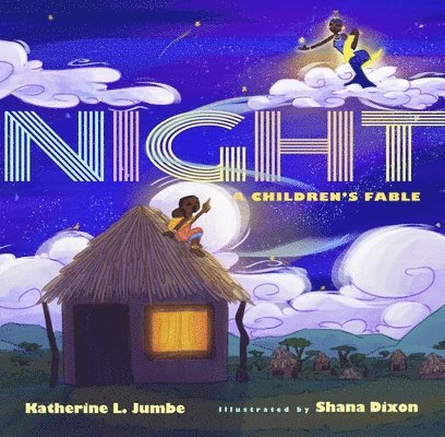 Night: A Children's Fable 1