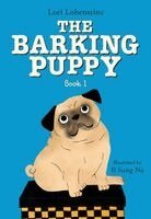 Lori Lobenstine - The Barking Puppy: The Barking Puppy Book 1, Häftad