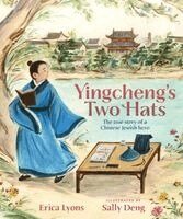 Erica Lyons - Yingcheng's Two Hats, Inbunden