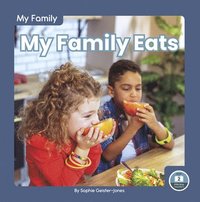 bokomslag My Family: My Family Eats