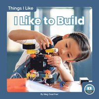 bokomslag I Like to Build