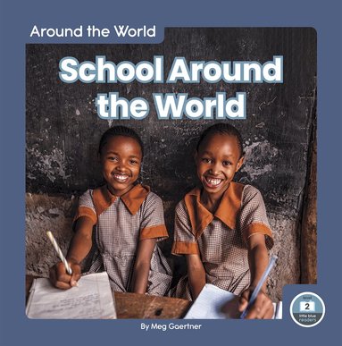 Meg Gaertner - School Around the World, Inbunden