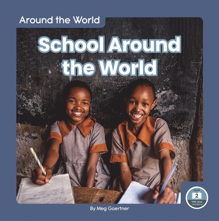 Meg Gaertner - School Around the World, Inbunden
