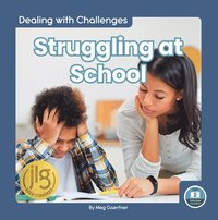 bokomslag Dealing with Challenges: Struggling at School