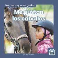 bokomslag Me gustan los caballos (I Like Horses)