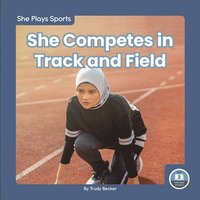 bokomslag She Competes in Track and Field
