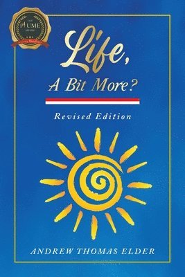 Life, A Bit More? 1