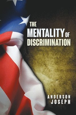 The Mentality of Discrimination 1