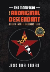 bokomslag Manifesto of an Aboriginal Descendant of North American Indigenous People